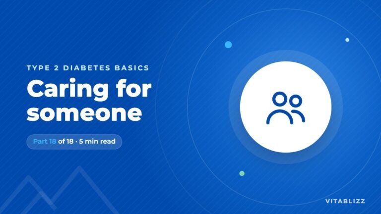Caring for Someone With Type 2 Diabetes