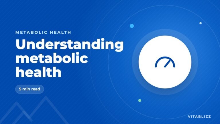 Metabolic Health: What It Is, the 5 Key Markers and How to Improve It