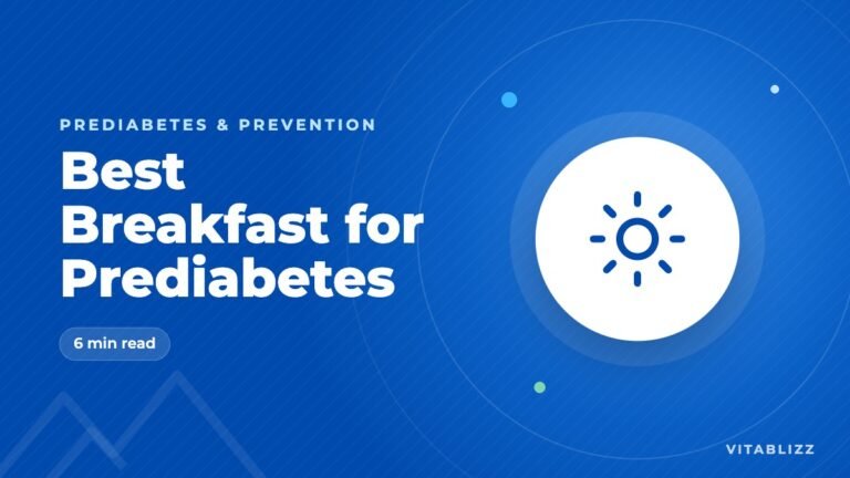 Best Breakfast for Prediabetes: 12 Ideas That Keep Blood Sugar Steady