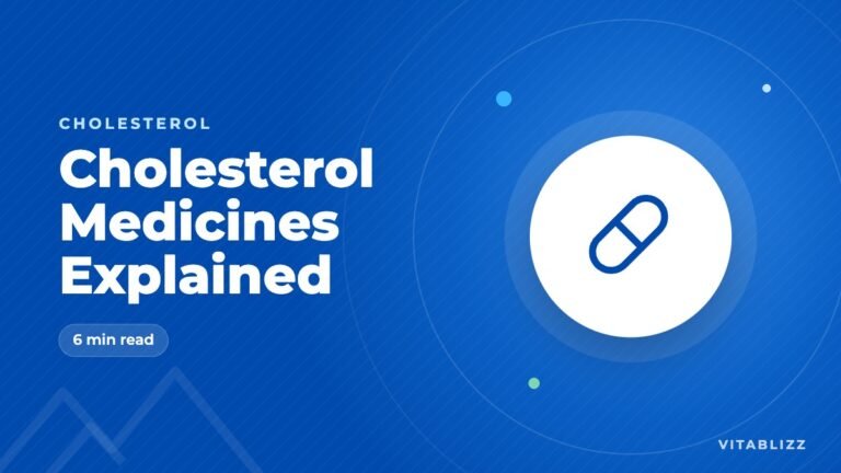 Cholesterol Medicines Explained: Statins, Ezetimibe and More