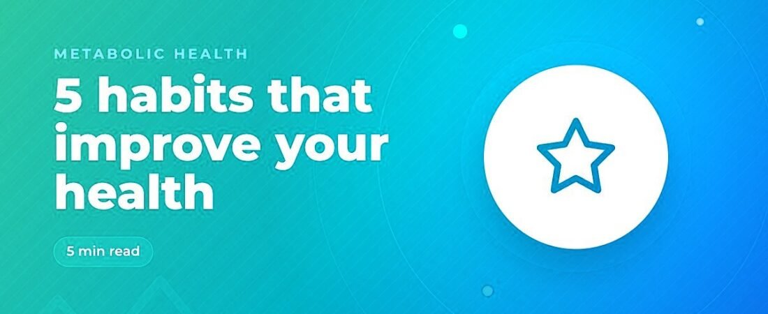 5 Evidence-Based Habits That Actually Improve Your Health