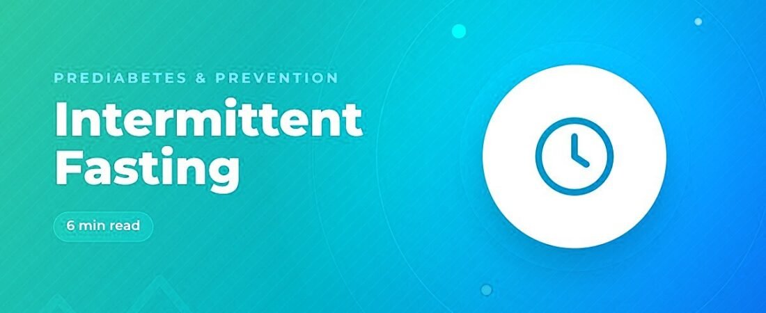 Intermittent Fasting and Prediabetes: What the Evidence Shows