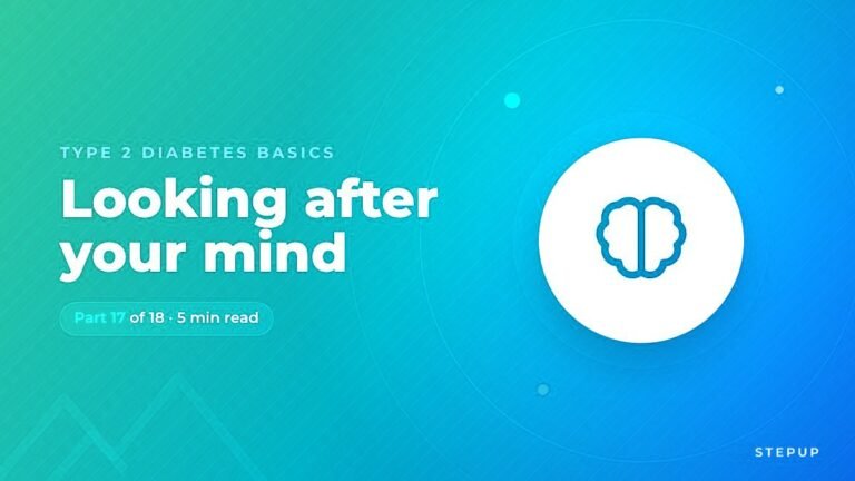 Diabetes Distress and Depression: Looking After Your Mind