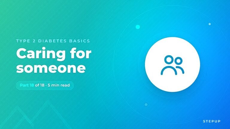 Caring for Someone With Type 2 Diabetes